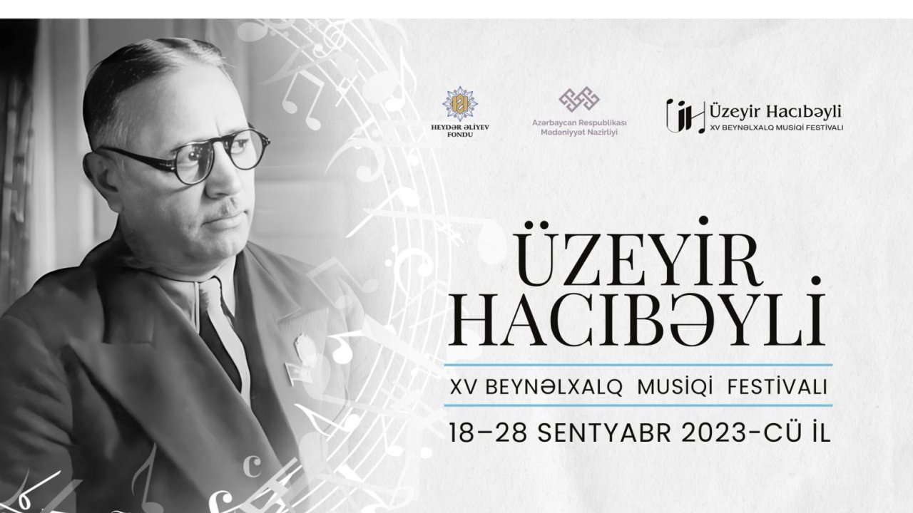 The 15th Uzeyir Hajibeyli International Music Festival kicks off
