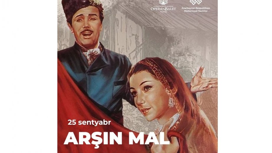 Opera və Balet Teatrı mövsümü “Arşın mal alan” musiqili komediyası ilə açacaq