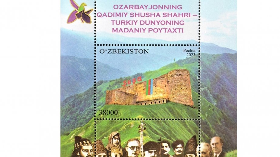 Özbəkistanda Türk dünyasının mədəniyyət paytaxtı – Şuşaya aid poçt markası buraxılıb