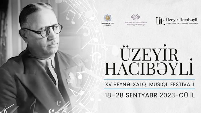 Üzeyir Hacıbəyli festivalı 10-dək ölkədən musiqiçiləri bir araya gətirəcək