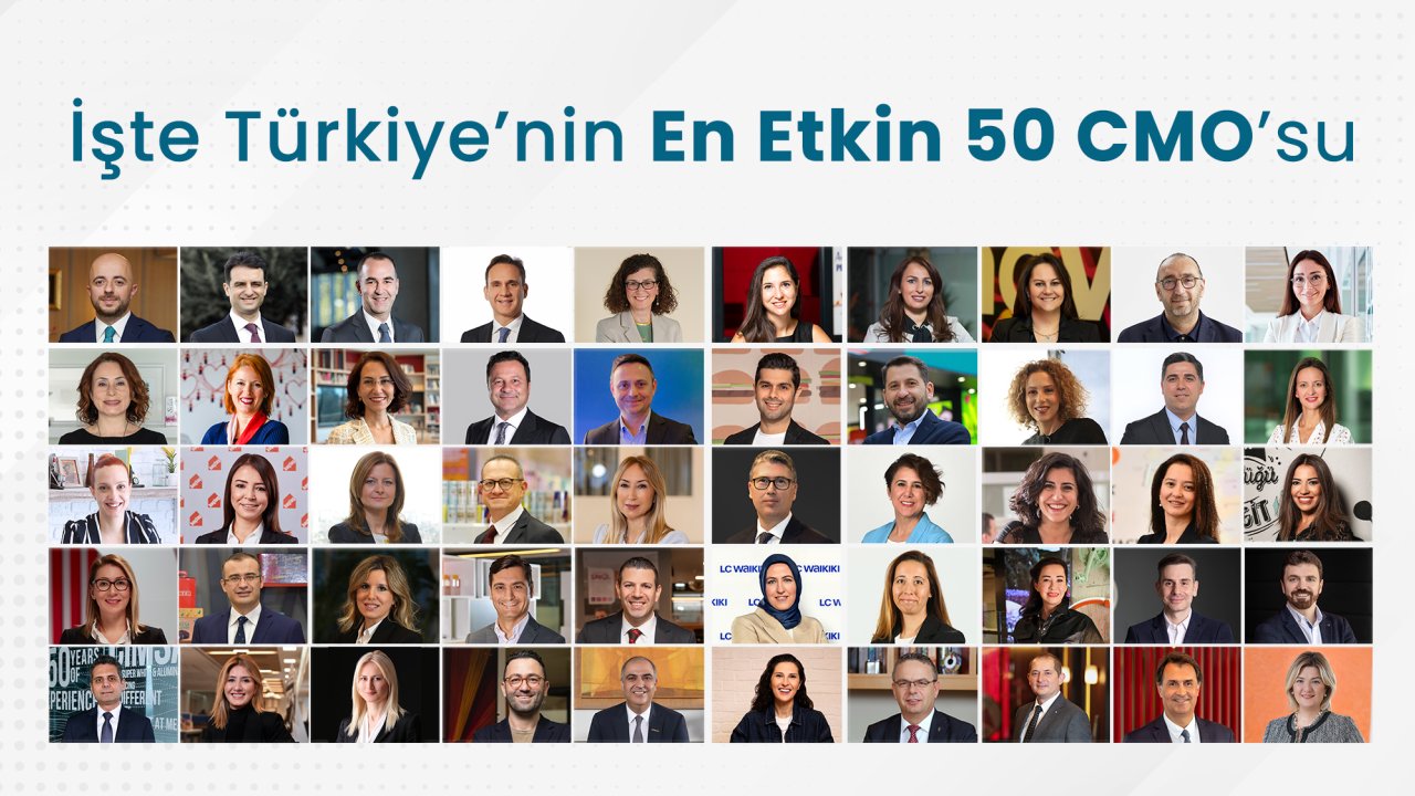 Türkiye'nin 'En Etkin 50 CMO'su belli oldu, listenin yarısından fazlası kadın