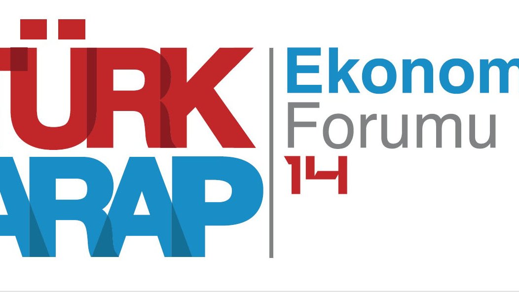 14’üncü Türk-Arap Ekonomi Forumu (TAF) İstanbul’da gerçekleşecek