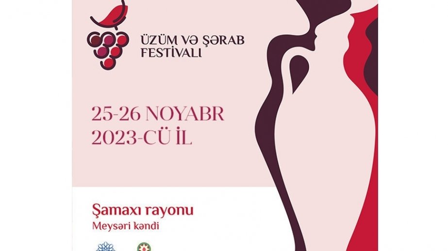 Şamaxıda İkinci Üzüm və Şərab Festivalı keçiriləcək