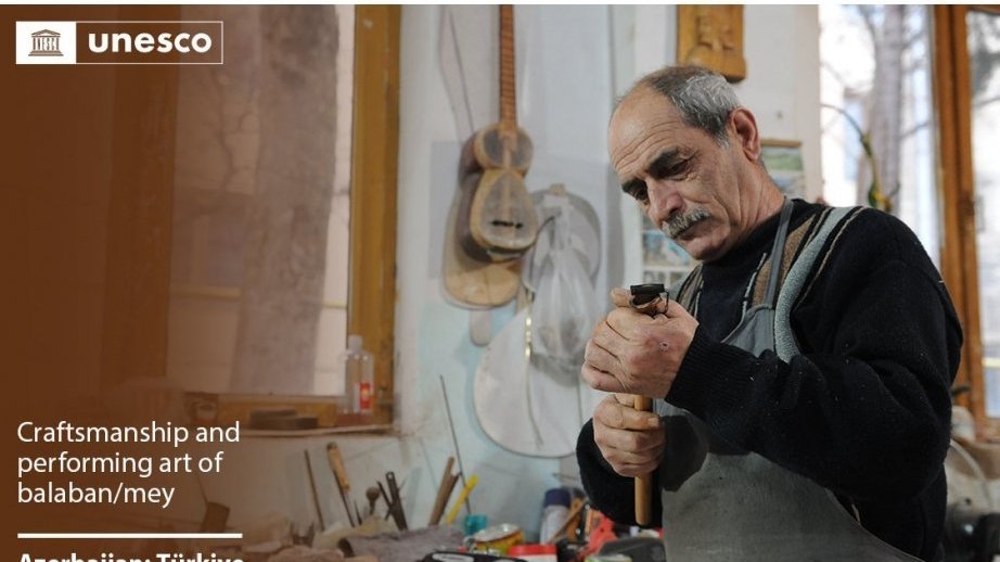 “Balaban sənətkarlığı və ifaçılıq sənəti” UNESCO-nun Bəşəriyyətin Qeyri-maddi mədəni irsinin Reprezentativ siyahısına daxil edildi