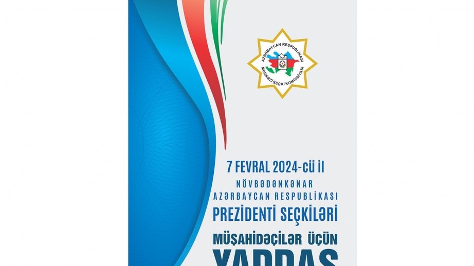 Mərkəzi Seçki Komissiyası müşahidəçilər üçün yaddaş kitabçası hazırlayıb