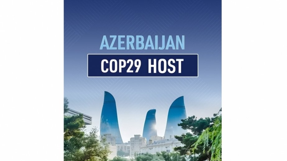 COP29-un Azərbaycanda keçirilməsi iqtisadi cəhətdən də çox dividend gətirə biləcək - AÇIQLAMA