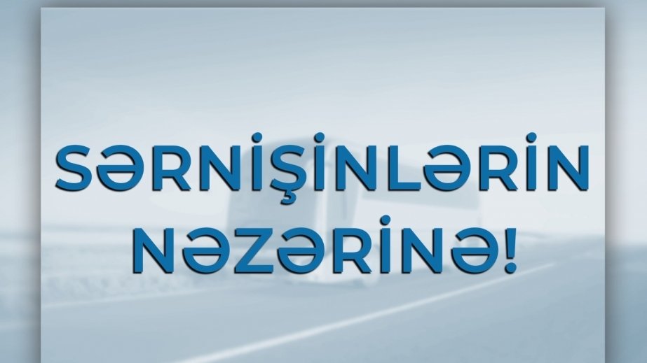 AYNA: 134 nömrəli marşrut xəttinin istismarı dayandırılır