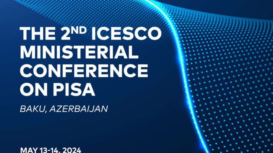 PISA üzrə II ICESCO Nazirlər Konfransı işə başlayıb