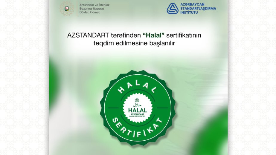 Azərbaycanda “Halal” sertifikatın təqdim edilməsinə başlanılır