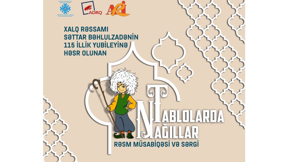Xalq rəssamı Səttar Bəhlulzadənin 115 illiyinə həsr olunmuş rəsm sərgi-müsabiqəsi elan edilib