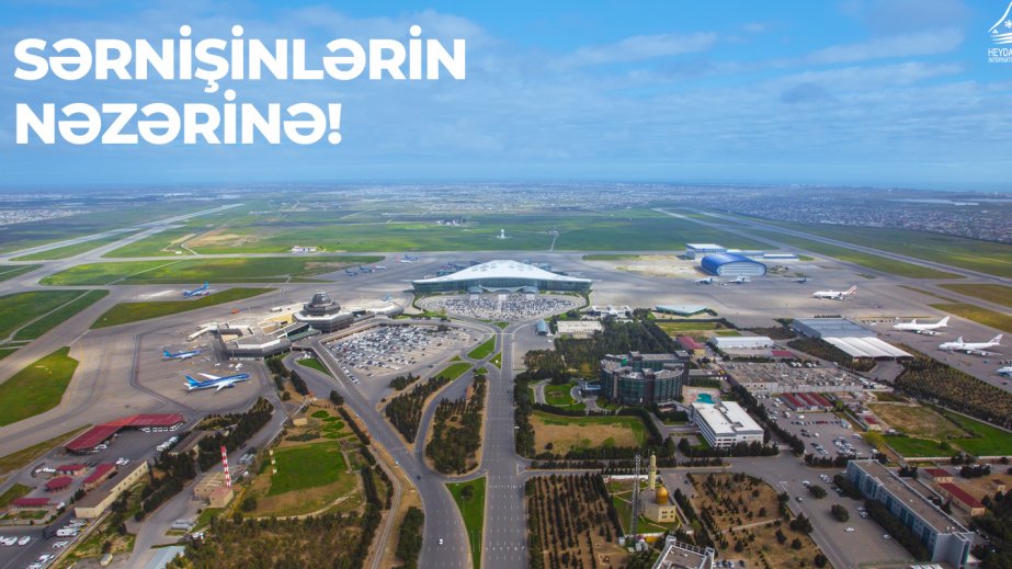 Bakı hava limanı həftəsonu səfər planlaşdıran sərnişinlərə xəbərdarlıq edib