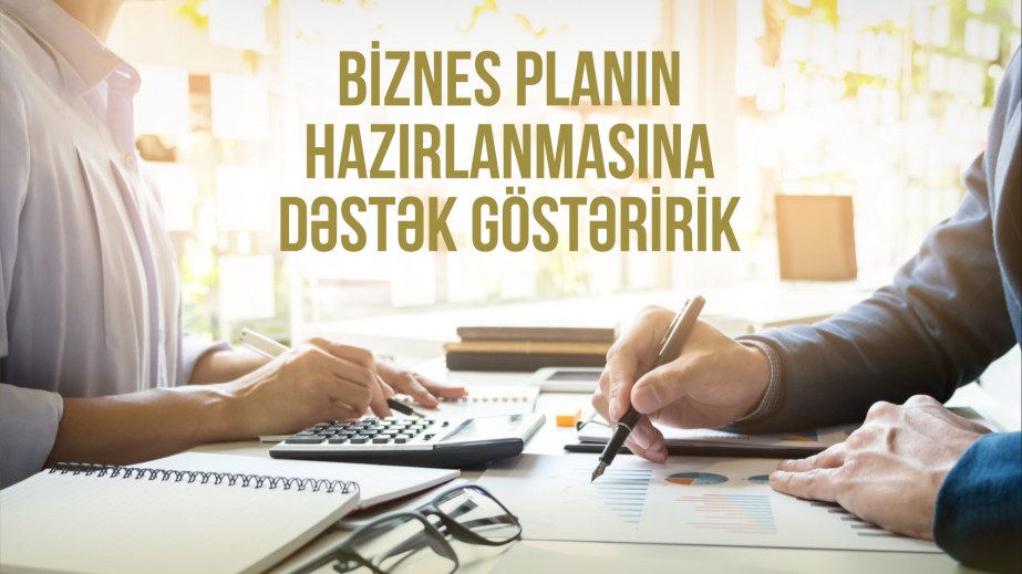Bu il 220 biznes planın hazırlanmasına yardım edilib