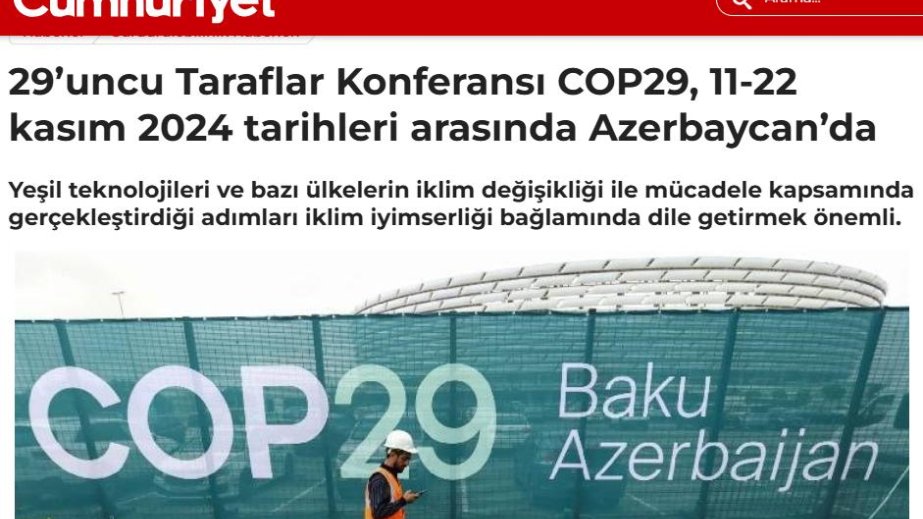 “Cumhuriyet” qəzeti: COP29 insan sağlamlığı və planetin gələcəyi baxımından ilin əsas hadisəsidir