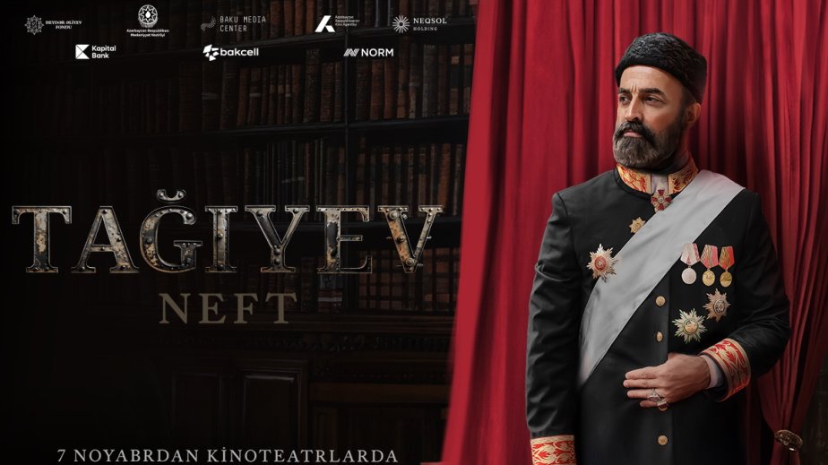 Bakı Media Mərkəzinin istehsalı olan “Tağıyev: Neft” bədii filmi kinoteatrlarda nümayiş olunacaq