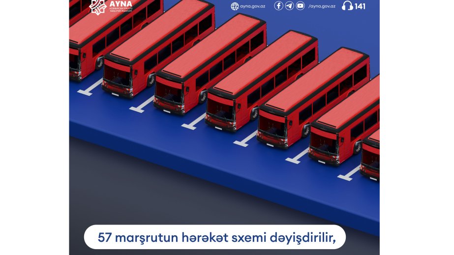 COP29-la əlaqədar 57 marşrutun hərəkət sxemi dəyişdirilir