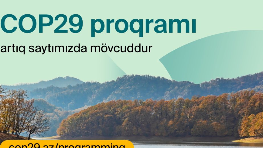 COP29 konfransının proqramı açıqlanıb