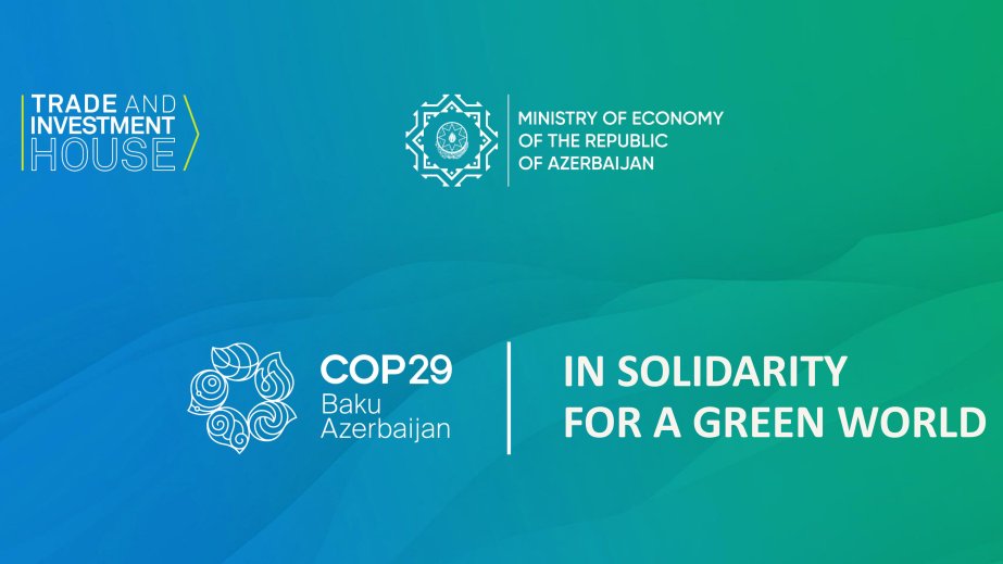 İqtisadiyyat Nazirliyi COP29 çərçivəsində bir sıra tədbir və görüşlər təşkil edəcək, sənədlər imzalanacaq
