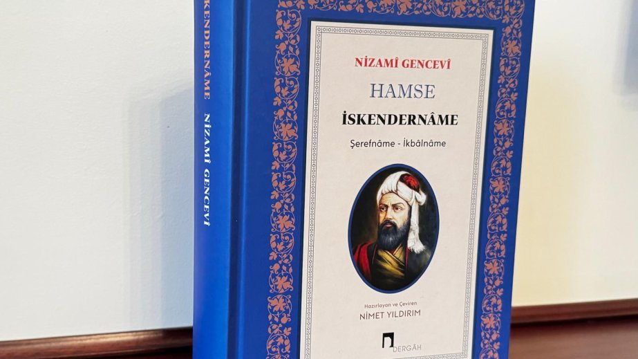 Nizami Gəncəvinin orijinaldan Türk dilinə çevrilmiş “İskəndərnamə” əsəri çapdan çıxıb