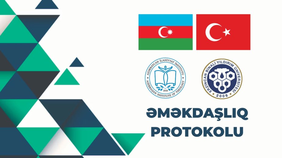 Azərbaycan İlahiyyat İnstitutu və Ərzincan Binəli Yıldırım Universiteti arasında əməkdaşlıq protokolu imzalanıb