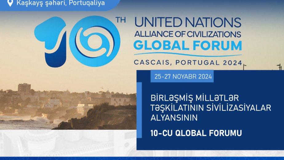 Azərbaycan BMT-nin Sivilizasiyalar Alyansının 10-cu Qlobal Forumunda təmsil olunacaq