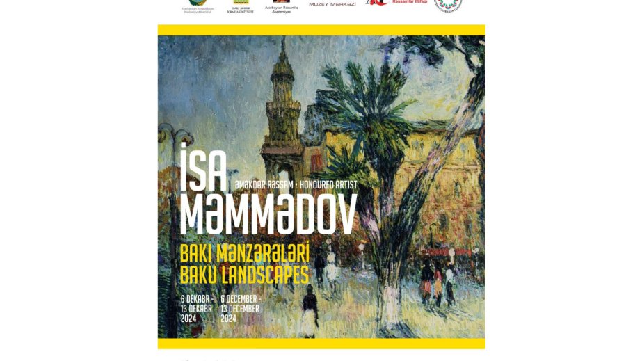 Muzey Mərkəzində İsa Məmmədovun “Bakının peyzajları” sərgisi açılacaq