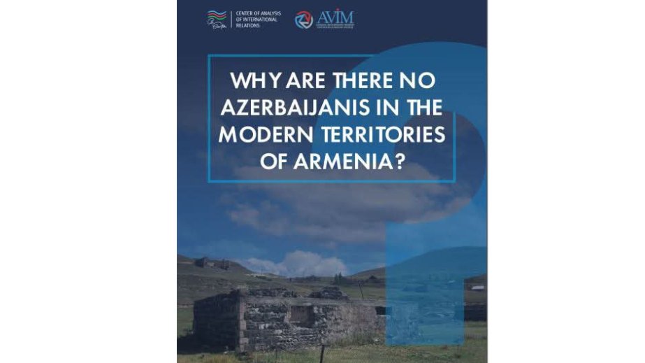 Hesabat: Niyə Ermənistanın müasir ərazilərində azərbaycanlılar yoxdur?