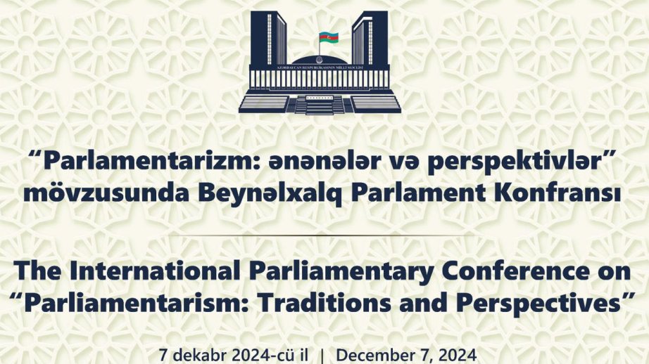 Milli Məclisdə beynəlxalq parlament konfransı keçiriləcək