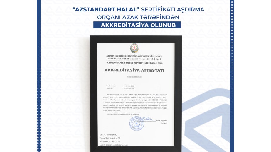 “AZSTANDART Halal” “Azərbaycan Akkreditasiya Mərkəzi” tərəfindən akkreditasiya olunub