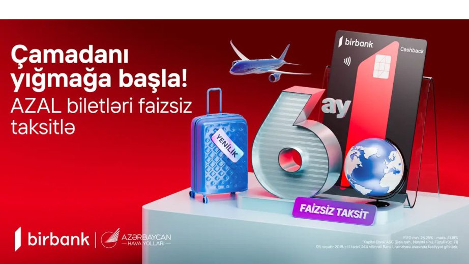 “Birbank” və AZAL-dan sərhədsiz səyahət imkanı