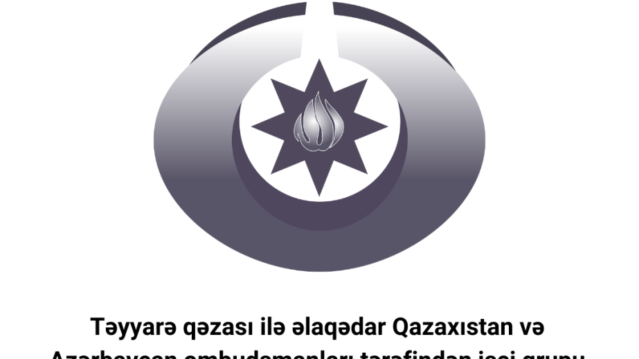 Təyyarə qəzası ilə əlaqədar Azərbaycan və Qazaxıstan ombudsmanları tərəfindən işçi qrup yaradılıb