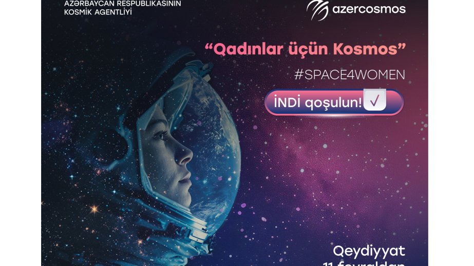 Azərbaycanda “Qadınlar üçün kosmos” mentorluq proqramına qeydiyyat başlanıb