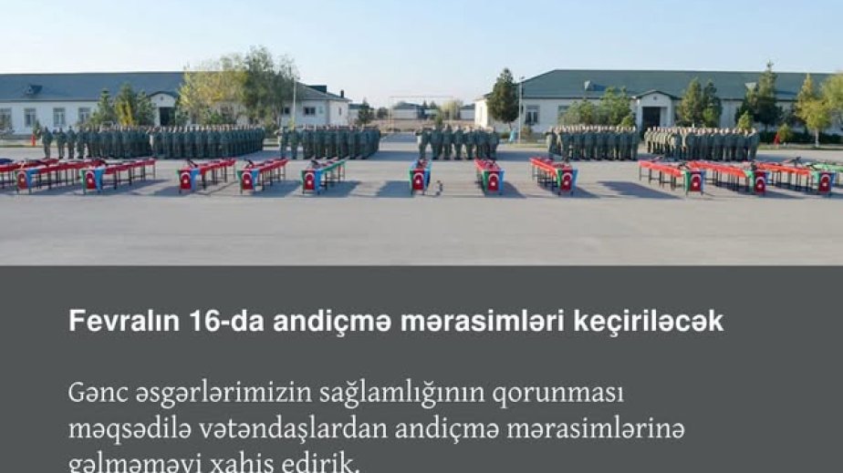 Müdafiə Nazirliyi: Gənc əsgərlərin sağlamlığının qorunması məqsədilə vətəndaşlardan andiçmə mərasimlərinə gəlməməyi xahiş edirik