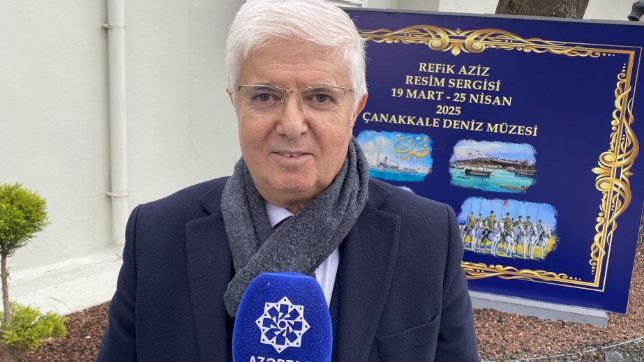 Cihan Bingöl: Rafiq Əzizin Türkiyənin Hərbi Dəniz Donanmasının tarixini əks etdirən sərgisi Türk milləti üçün böyük qürurdur