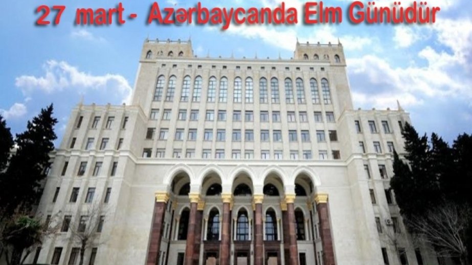 Martın 27-si Azərbaycanda Elm Günüdür