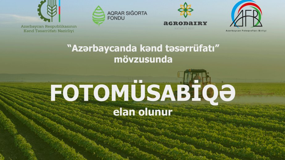 “Azərbaycanda kənd təsərrüfatı” mövzusunda fotomüsabiqə davam edir