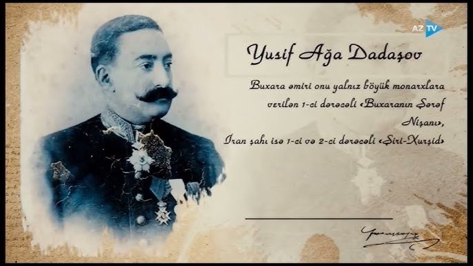 Yusif Ağa Dadaşov  ("Tarixin izi ilə ")    VİDEO