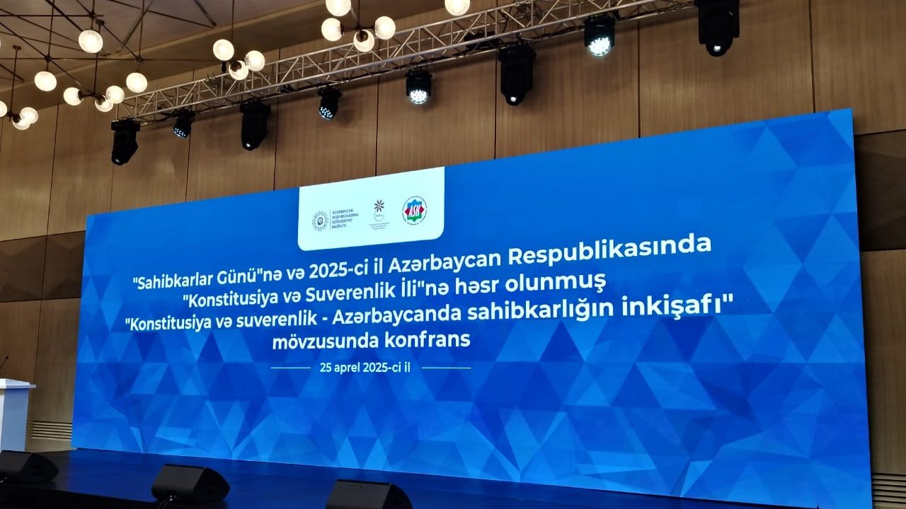 Bakıda “Konstitusiya və Suverenlik” - Azərbaycanda sahibkarlığın inkişafı” mövzusunda konfrans keçirilir