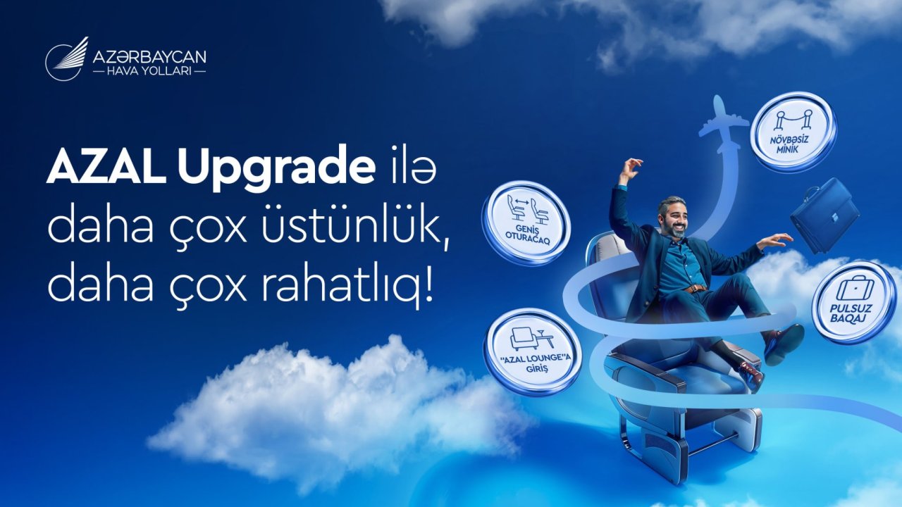 AZAL sərnişinlərinə xidmət siniflərini daha sərfəli yüksəltmək imkanı təqdim edir