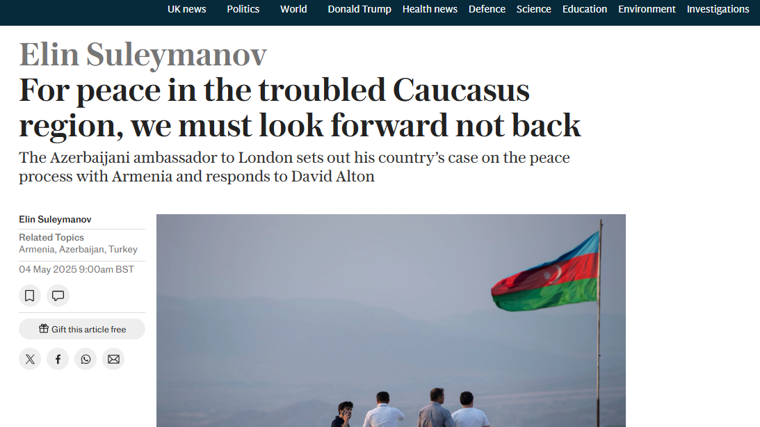 Azərbaycan əvvəlki kimi Ermənistanla sülhə sadiqdir - Səfir Elin Süleymanovun "The Telegraph" nəşrindəki məqaləsindən