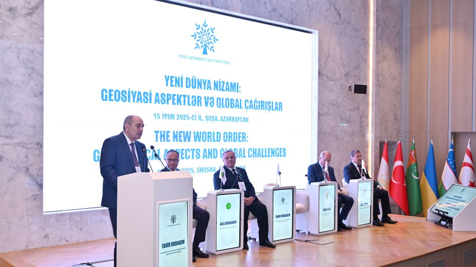 Şuşada “Yeni dünya nizamı: geosiyasi aspektlər və qlobal çağırışlar” mövzusunda beynəlxalq konfrans keçirilib