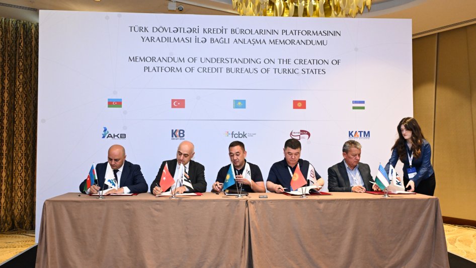 Türk dövlətlərinin kredit büroları platformasının yaradılması haqqında Anlaşma Memorandumu imzalanıb