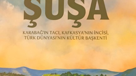 Ankarada “Şuşa - Qarabağın tacı, Qafqazın sənət məbədi, Türk dünyasının mədəniyyət paytaxtı” adlı kitabın təqdimatı keçirilib