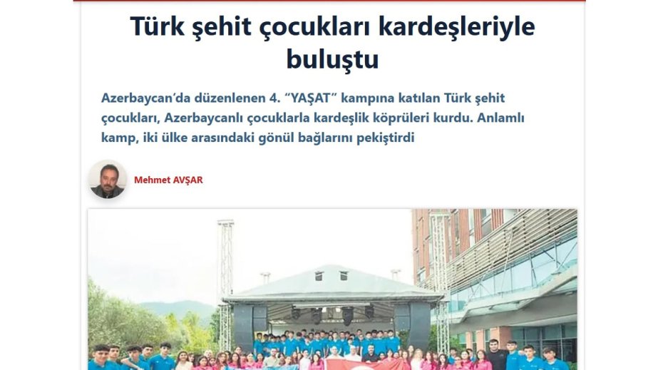 “Sabah” qəzeti: “YAŞAT” Fondunun düşərgəsi Türkiyə ilə Azərbaycan arasında dostluq körpüsünün qurulmasına töhfə verib