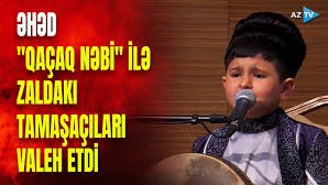 Azyaşlı Əhəd "Qaçaq Nəbi"ni oxudu: tamaşaçılar valeh oldu - MÖHTƏŞƏM İFA
