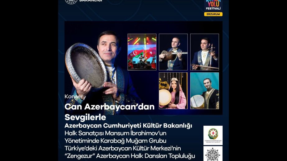 Ərzurumda ”Can Azərbaycandan sevgilərlə” adlı konsert proqramı təşkil olunacaq