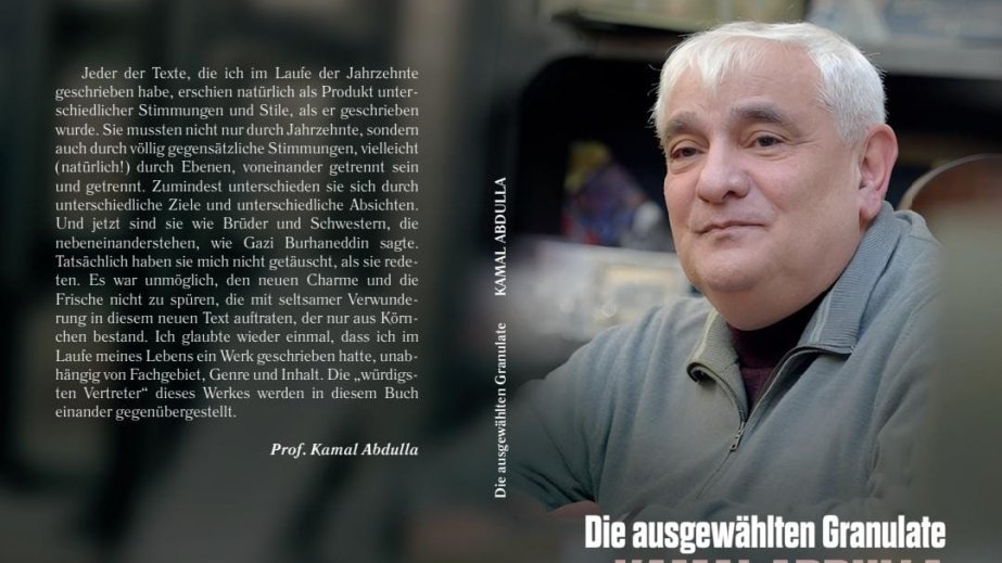 Kamal Abdullanın “Seçmələrin seçməsi – Qranulalar” kitabı Almaniyada nəşr olunub