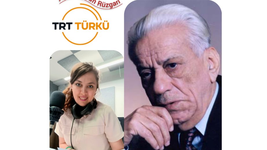 “TRT TÜRKÜ” radiosunda Xalq şair Bəxtiyar Vahabzadəyə həsr olunan veriliş yayımlanıb