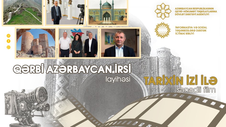 Qərbi Azərbaycan irsi ilə bağlı filmin çəkilişləri yekunlaşıb