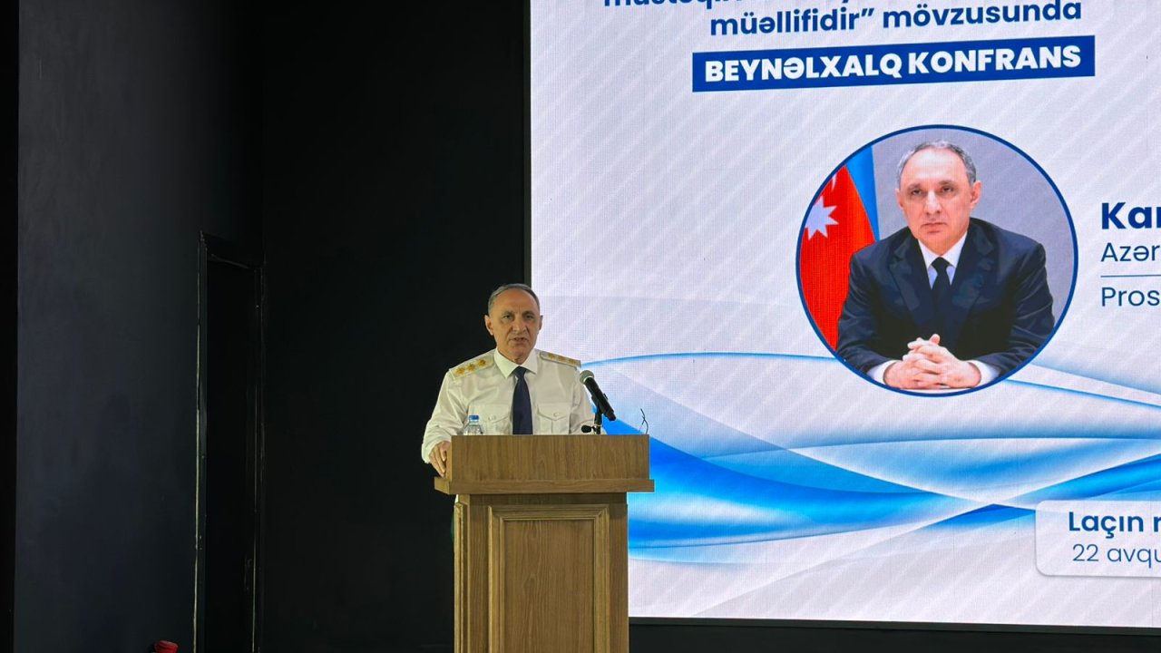 Laçında Baş Prokurorluq tərəfindən beynəlxalq konfrans keçirilir