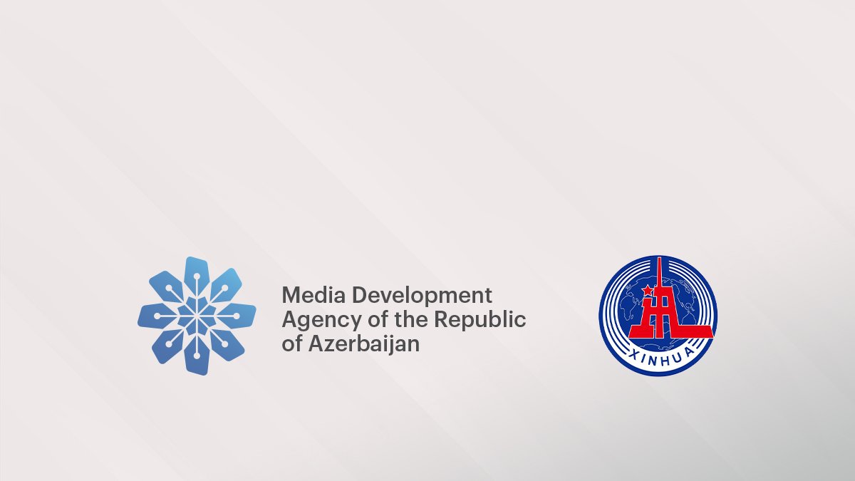 Medianın İnkişafı Agentliyi və Sinxua Xəbər Agentliyi arasında Anlaşma Memorandumu imzalanıb